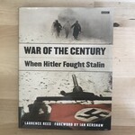 Laurence Rees - War Of The Century: When Hitler Fought Stalin - Hardback (USED)