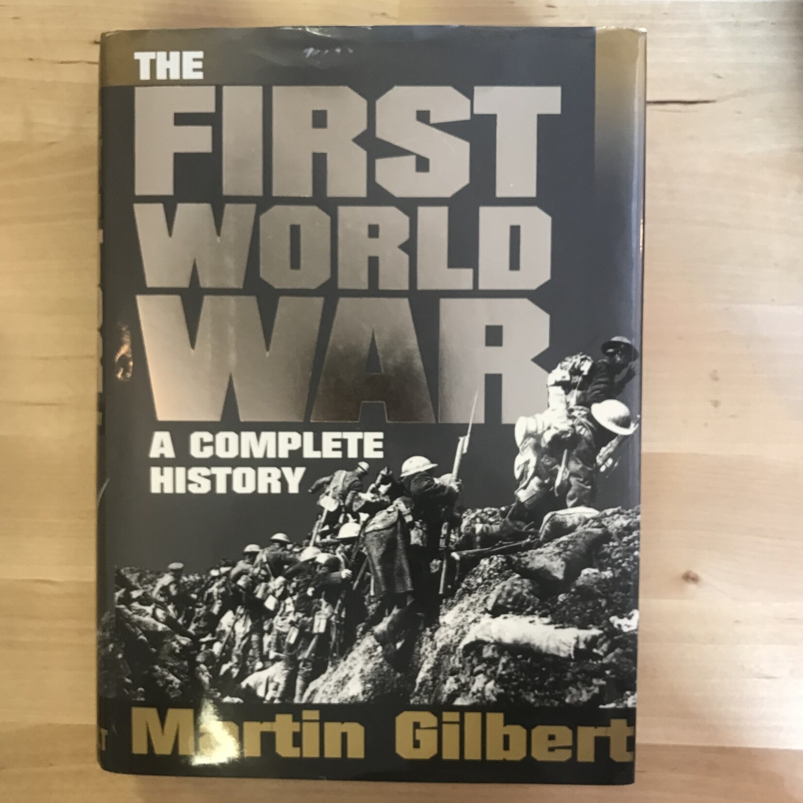 Martin Gilbert - The First World War - Hardback (USED)