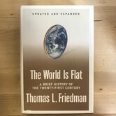 Thomas L. Friedman - The World Is Flat - Hardback (USED)