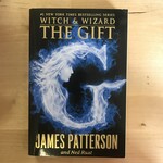 James Patterson, Ned Rust - Witch & Wizard: The Gift - Paperback (USED)