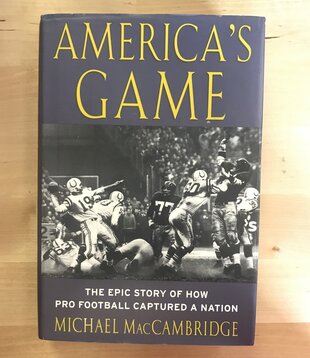 Michael MacCambridge - America’s Game - Hardback (USED)