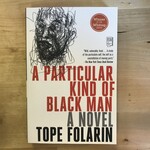 Tope Florian - A Particular Kind Of Black Man - Paperback (USED - SIGNED)