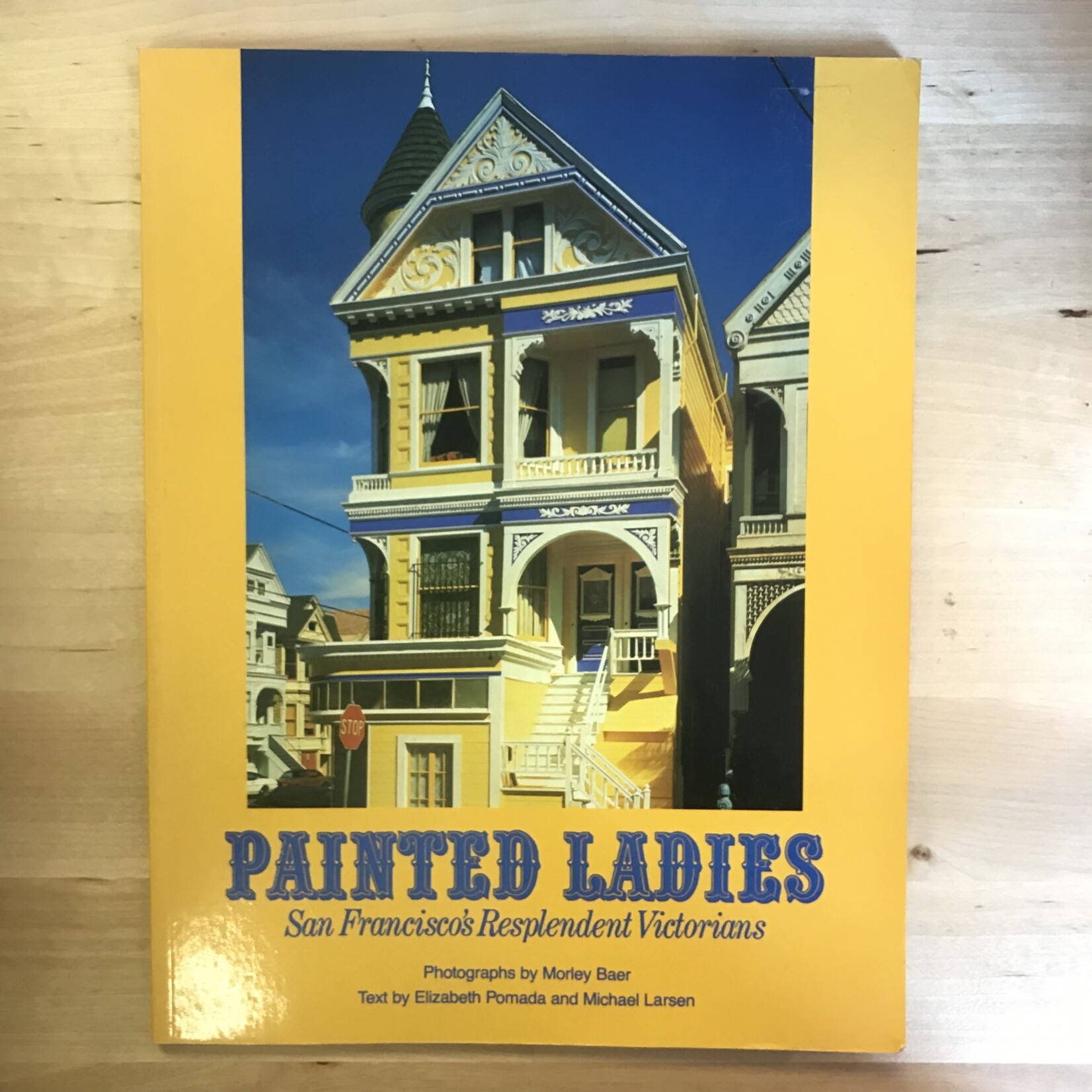 Elizabeth Pomada, Michael Larsen - Painted Ladies - Paperback (USED)