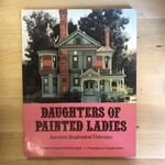 Elizabeth Pomada, Michael Larsen - Daughters Of Painted Ladies - Paperback (USED)