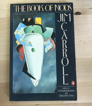 Jim Carroll - The Book Of Nods - Paperback (USED)