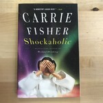 Carrie Fisher - Shockaholic - Paperback (USED)