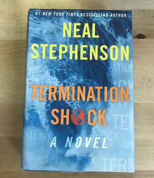 Neal Stephenson - Termination Shock - Hardback (USED)