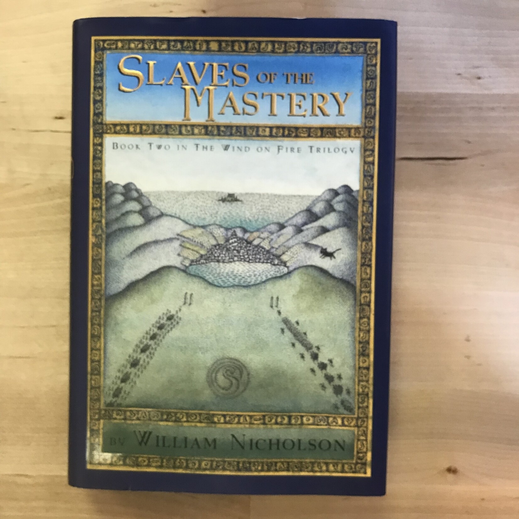 William Nicholson - Slaves Of The Mastery - Hardback (USED)