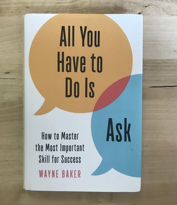 Wayne Baker - All You Have To Do Is Ask - Hardback (USED)