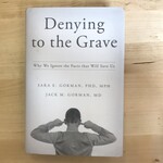 Sara E. Gorman, Jack M. Gorman - Denying The Grave - Hardback (USED)