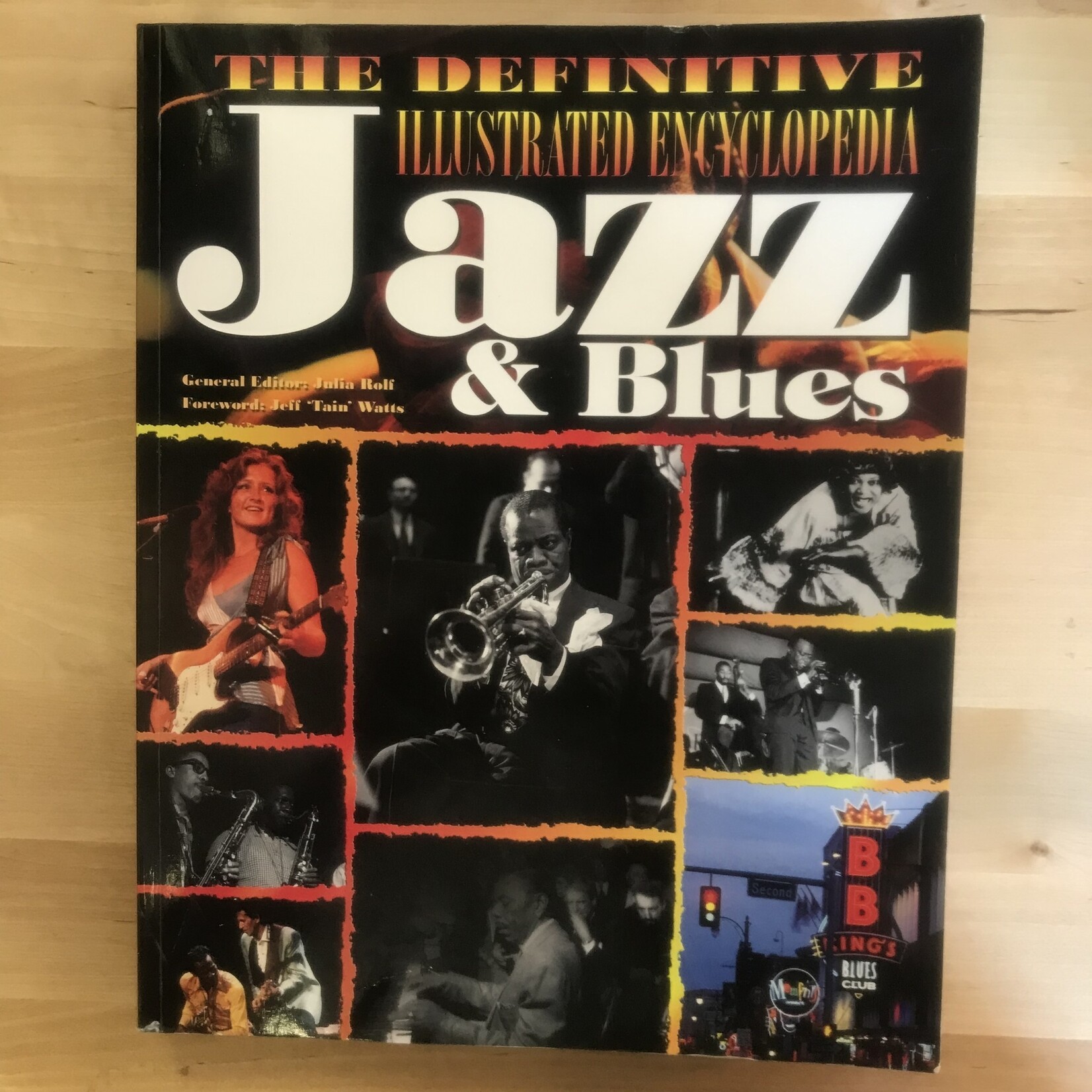 Julia Rolf (Editor) - Jazz & Blues: The Definitive Illustrated Encyclopedia - Paperback (USED)