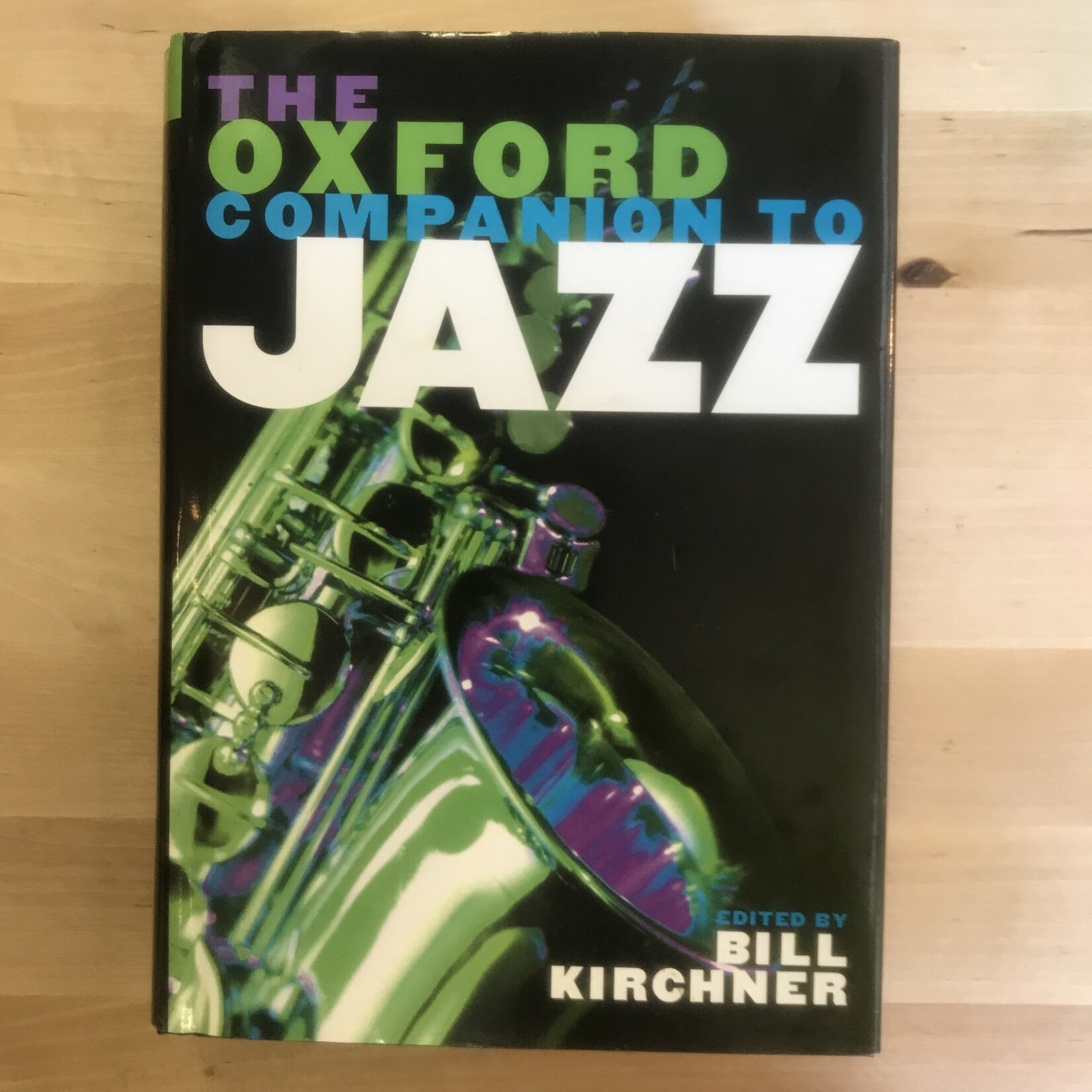 Bill Kirchner (Editor) - The Oxford Companion To Jazz - Hardback (USED)