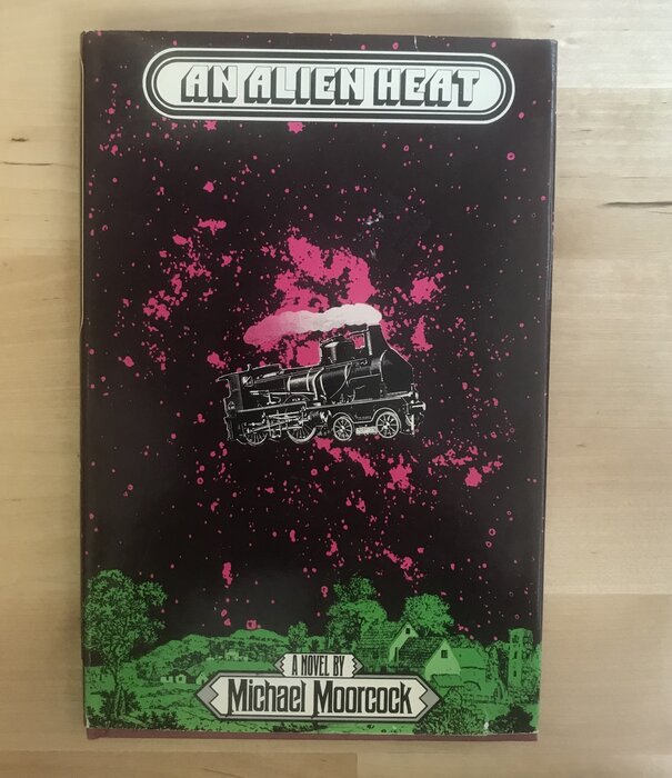 Michael Moorcock - An Alien Heat - Hardback (USED - BCE)