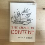 Ben Shahn - The Shape Of Content - Paperback (USED)