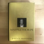 Patricia Morrisroe - Mapplethorpe - Hardback (USED)