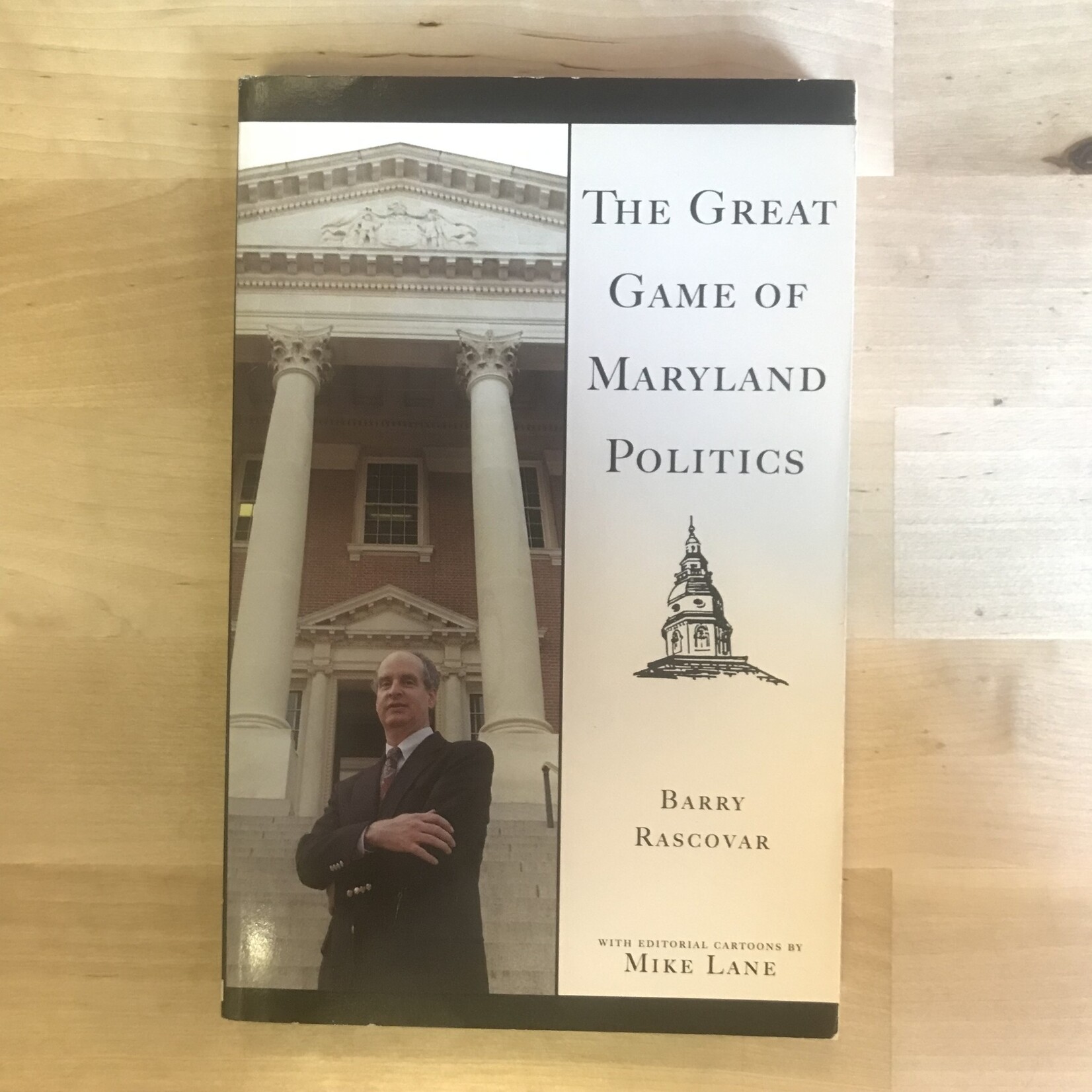 Barry Rascovar - The Great Game Of Maryland Politics (1998) - Paperback (USED)