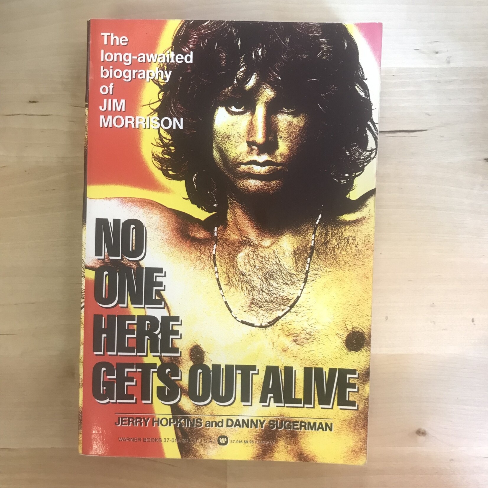 Jerry Hopkins, Danny Sugerman - No One Here Gets Out Alive - Paperback (USED)