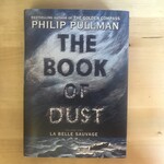 Philip Pullman - The Book Of Dust: Volume One La Belle Sauvage - Hardback (USED)