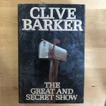 Clive Barker - The Great And Secret Show - Hardback (USED)