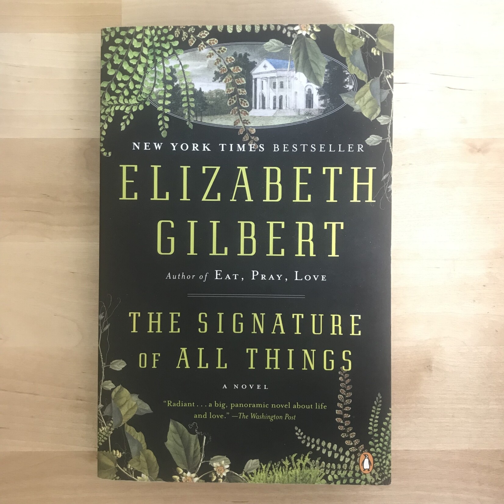 Elizabeth Gilbert - The Signature Of All Things - Paperback (USED)