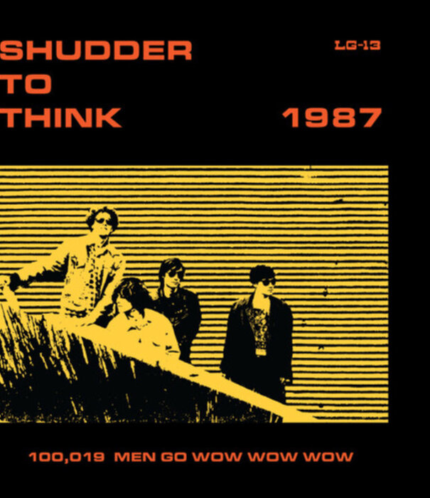 Shudder To Think - 1987: 100,019 Men Go Wow Wow Wow - LG13 - Vinyl LP (NEW)