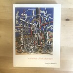 Paul Wood (Editor) - Varieties Of Modernism - Paperback (USED)