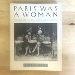 Andrea Weiss - Paris Was A Woman - Paperback (USED)