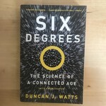 Duncan J. Watts - Six Degrees: The Science Of A Connected Age - Paperback (USED)