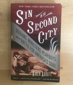 Karen Abbott - Sin In The Second City - Paperback (USED)