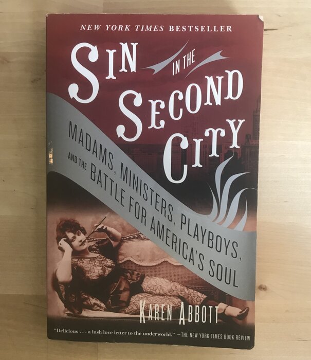 Karen Abbott - Sin In The Second City - Paperback (USED)