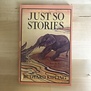 Rudyard Kipling - Just So Stories - Paperback (USED)