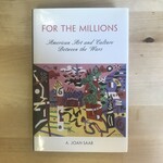 A. Joan Saab - For The Millions: American Art And Culture Between The Wars - Hardback (USED)