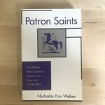 Nicholas Fox Weber - Patron Saints - Paperback (USED)