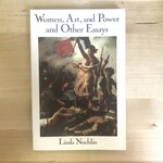 Linda Nochlin - Women, Art, And Power and Other Essays - Paperback (USED)