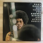 Gary Bartz NTU Troop - I’ve Known Rivers And Other Bodies - P66001 - Vinyl LP (USED)