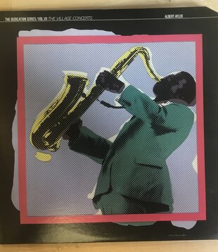 Albert Ayler - The Dedication Series / Vol. 7 The Village Concerts - IA 9336 - Vinyl LP (USED)