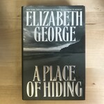 Elizabeth George - A Place Of Hiding - Hardback (USED)