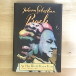 Otto L. Bettmann - Johann Sebastian Bach: As His World Knew Him - Hardback (USED - SIGNED)