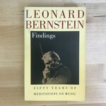 Leonard Bernstein - Findings: Fifty Years Of Meditations On Music - Paperback (USED)