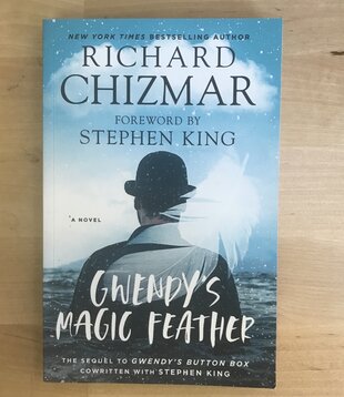 Richard Chizmar - Gwendy’s Magic Feather - Paperback (USED)