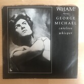 Wham (George Michael) - Careless Whisper - 38 04691 - Vinyl 45 (USED)