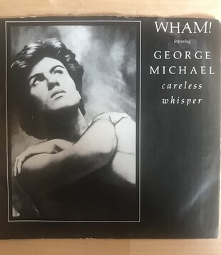Wham (George Michael) - Careless Whisper - 38 04691 - Vinyl 45 (USED)