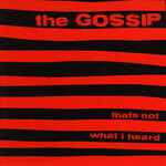 Gossip - That’s Not What I Heard - LP-KRS-368C - Vinyl LP (NEW)