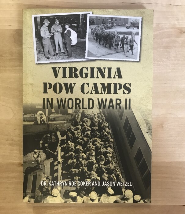 Kathryn Roe, Jason Wetzel - Virginia POW Camps In World War II - Paperback (USED)