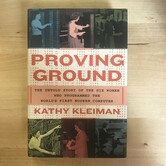 Kathy Kleiman - Proving Ground - Hardback (USED)