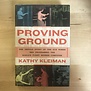 Kathy Kleiman - Proving Ground - Hardback (USED)