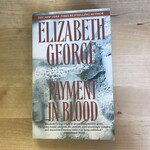 Elizabeth George - Payment In Blood - Paperback (USED)