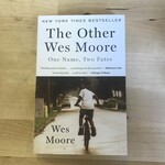 Wes Moore - The Other Wes Moore: One Name, Two Fates - Paperback (USED)
