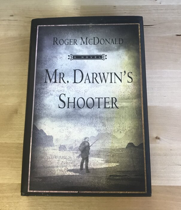 Roger McDonald - Mr. Darwin’s Shooter - Hardback (USED)