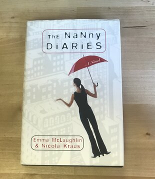 Emma McLaughlin, Nicola Kraus - The Nanny Diaries - Hardback (USED)